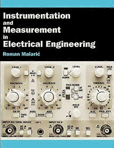 Instrumentation and Measurement in Electrical Engineering