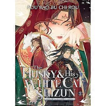 Husky e il suo gatto bianco Shizun: Erha He Tade Bai Mao Shizun (Romanzo) Vol. 5