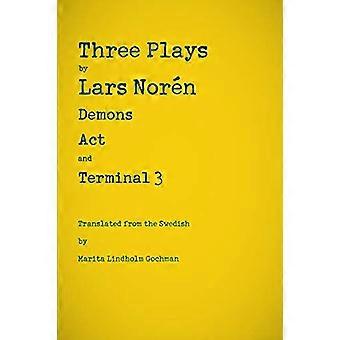 Drie toneelstukken: Demons, Act, - en Terminal 3