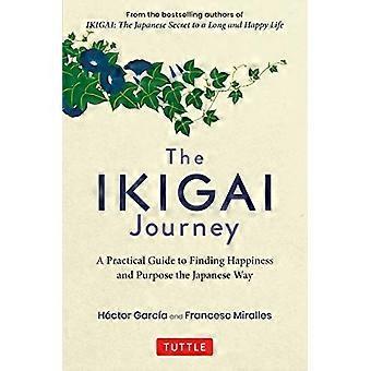 Living the Ikigai Life: Awaken Your Passion and Find Your True Purpose