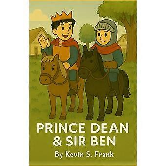 Prince dean and sir ben - journey of kin