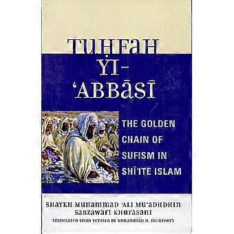 Tuhfah-yi 'abbasi the golden chain of sufism in shi'ite islam