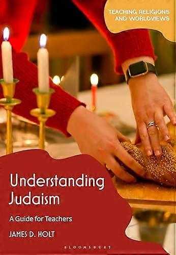 Understanding Judaism A Guide for Teachers