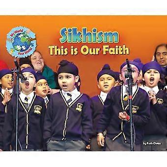 Sikhisme Dette er vår tro