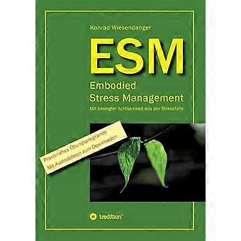 Esm-embodied Stress Management - Konrad Wiesendanger - Paperback - en Book