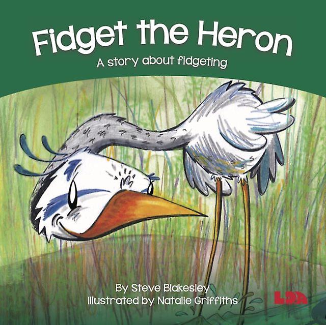 Fidget The Heron by Steve Blakesley Paperback Book