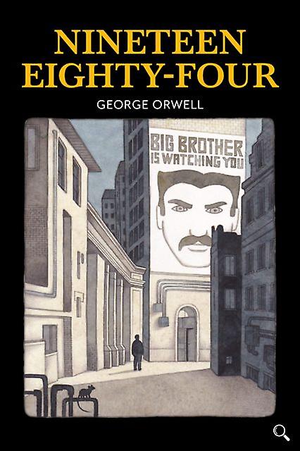 Nineteen Eighty-four - George Orwell