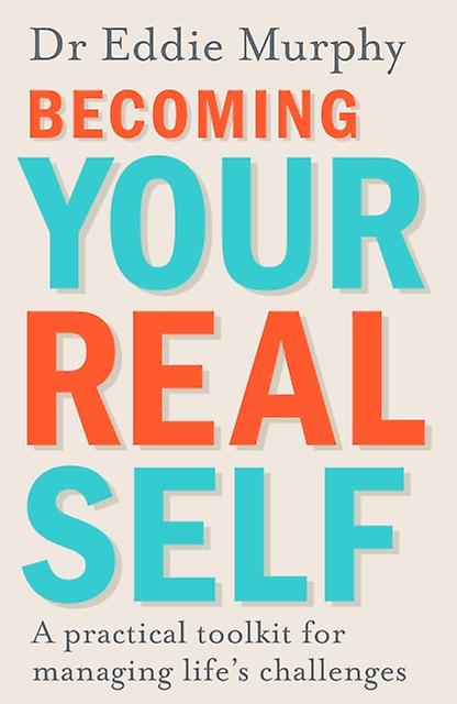 Becoming Your Real Self by Dr Eddie Murphy Paperback