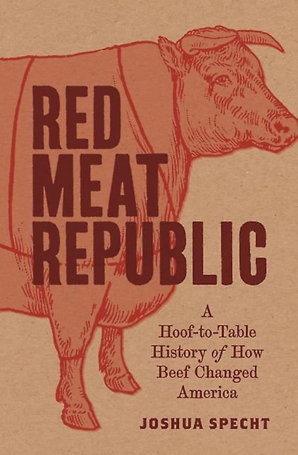 Red Meat Republic by Joshua Specht Paperback Book