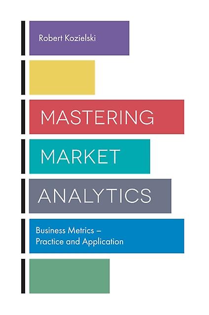 Mastering Market Analytics - Emerald Publishing Ltd