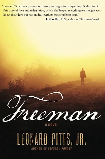 Freeman - Leonard Pitts Jr - Historical fiction - Agate Publishing - Paperback