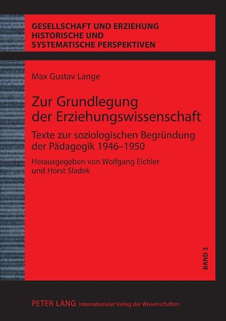 Zur Grundlegung Der Erziehungswissenschaft by Max Gustav Lange