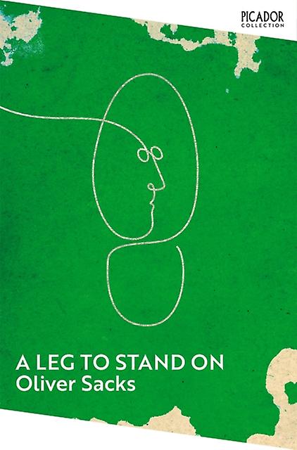 Leg To Stand On - Oliver Sacks