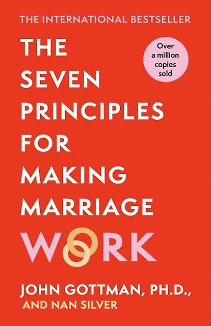 The Seven Principles For Making Marriage Work by John Gottman Paperback Book