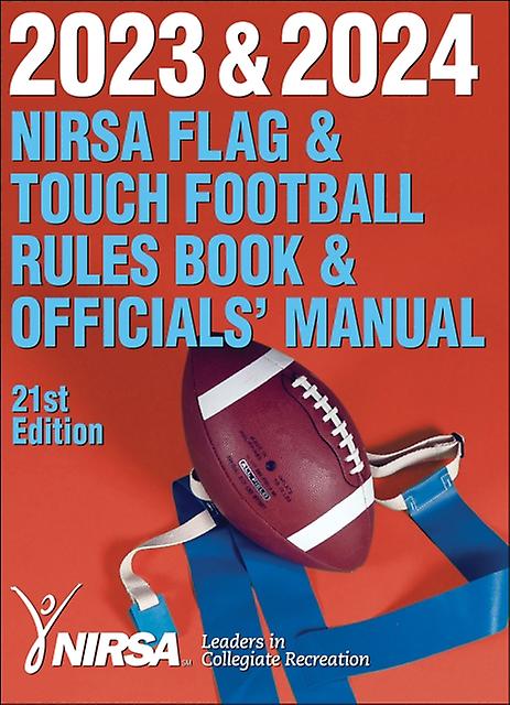 2023 2024 Nirsa Flag Touch Football Rules Book Officials Manual by National Intramural Recreational Sports Association NIRSA Paperback Book