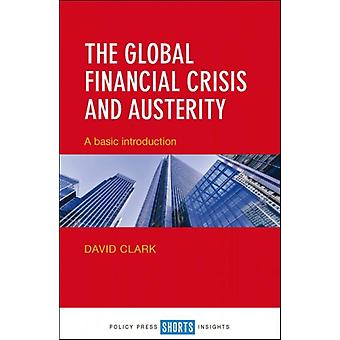 A Crise Financeira Global e a Austeridade - David Clark