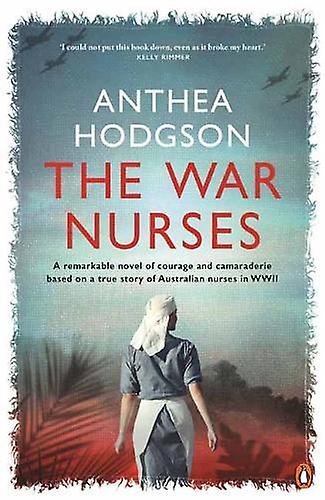 War Nurses - Anthea Hodgson