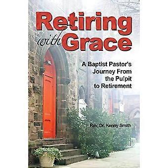 Aposentadoria com Elegância: A Jornada de um Pastor Batista do Púlpito à Aposentadoria - Rev. Dr. Kenny Smith