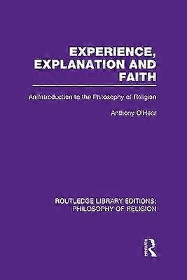 Experience Explanation and Faith