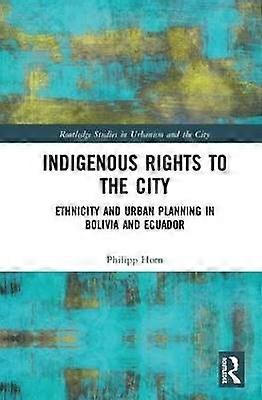 Indigenous Rights to the City