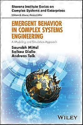 Emergent Behavior in Complex Systems Engineering