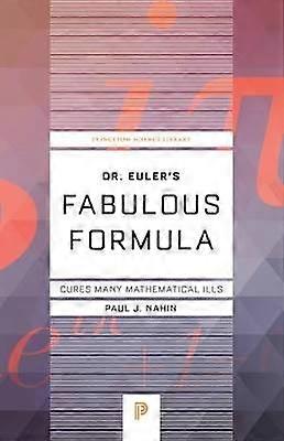 Dr. Euler's Fabulous Formula