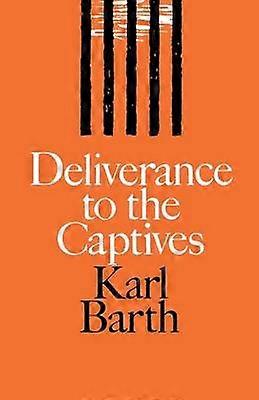 Deliverance to the Captives