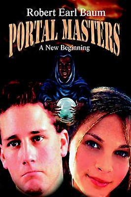 Portal Masters A New Beginning
