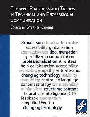Current Practices and Trends in Technical and Professional Communication