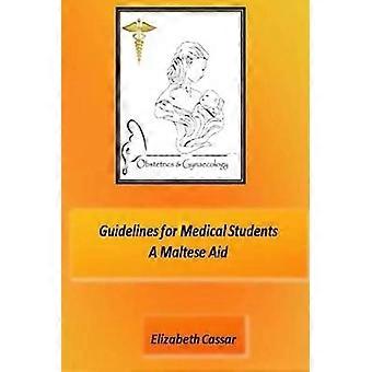 Guidelines for Medical Students A Maltese Aid