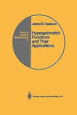 Hypergeometric Functions and Their Applications