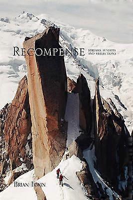 Recompense Streams Summits and Reflections
