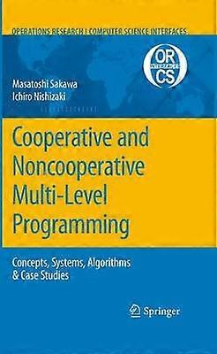 Cooperative and Noncooperative Multi-Level Programming