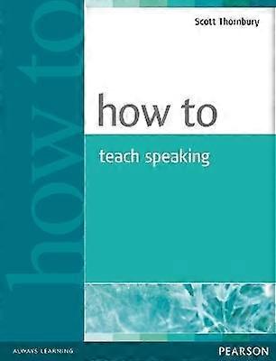 How to Teach Speaking