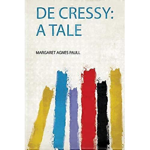 De Cressy : a Tale