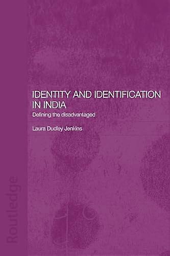 Identity and Identification in India: Defining the Disadvantaged