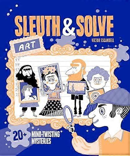 Sleuth Amp Solve Art by Ana Gallo Hardback Book