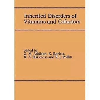 Inherited Disorders Of Vitamins And Cofactors - Springer Nature B.V