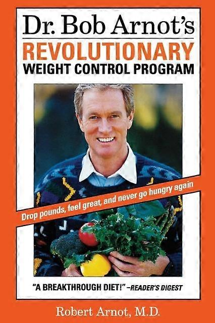 Dr. Bob Arnot's Revolutionary Weight Control Program - Arnot, M.D., Robert - Paperback - en Book