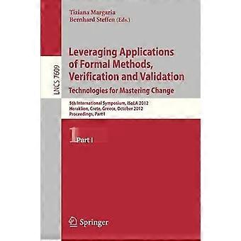 Leveraging Applications Of Formal Methods Verification And Validation 5th Int - Springer Nature B.V - Paperback - en Book
