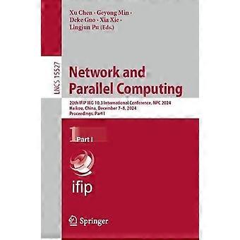 Network And Parallel Computing 20th Ifip Wg 10.3 International Conference Npc - Springer Nature B.V - Paperback - en Book