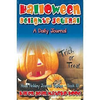 Halloween Delights Journal - Karen Jean Matsko Hood - Paperback - en Book