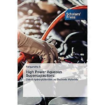 High power aqueous supercapacitors