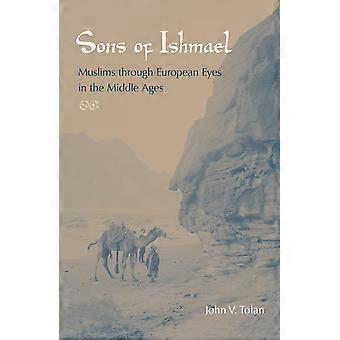 Sons of ishmael muslims through european eyes in the middle ages