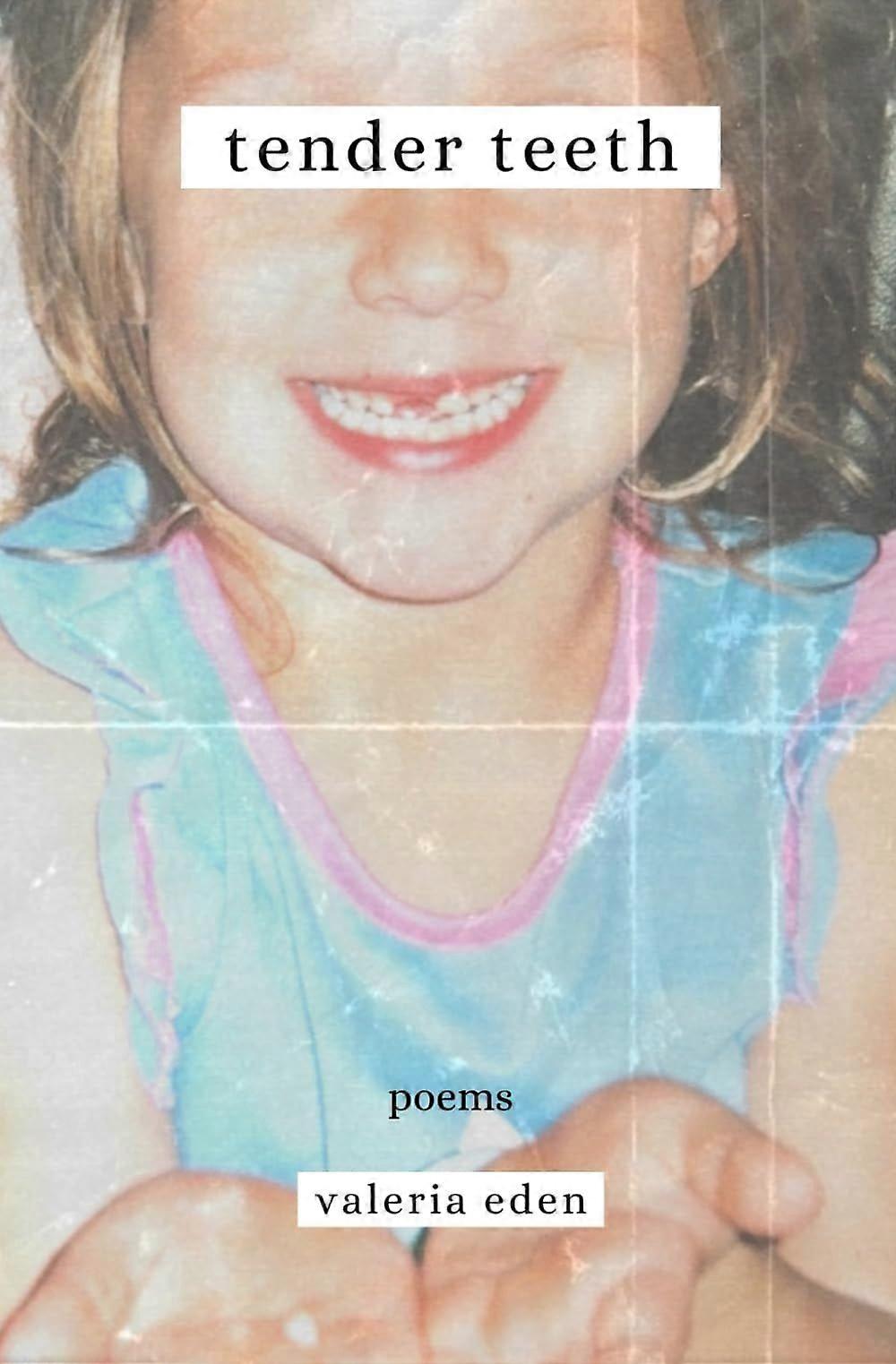 Tender teeth