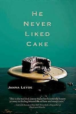 Hij hield nooit van cake