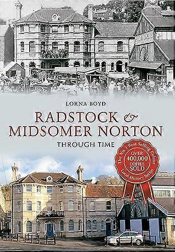 Radstock & Midsomer Norton Through Time