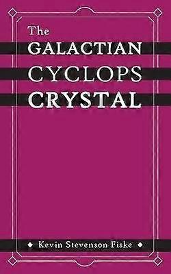Le cristal du cyclope galactien