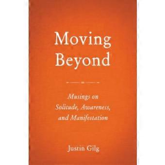 Moving Beyond : Grübeleien über Einsamkeit, Bewusstheit und Manifestation