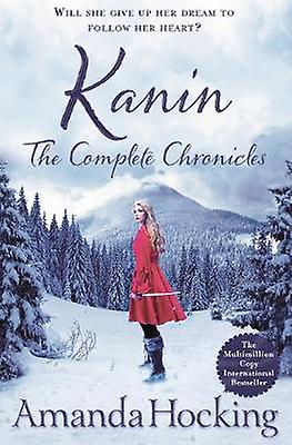 Kanin The Complete Chronicles by Amanda Hocking Paperback Book